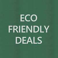 Eco-Friendly Deals