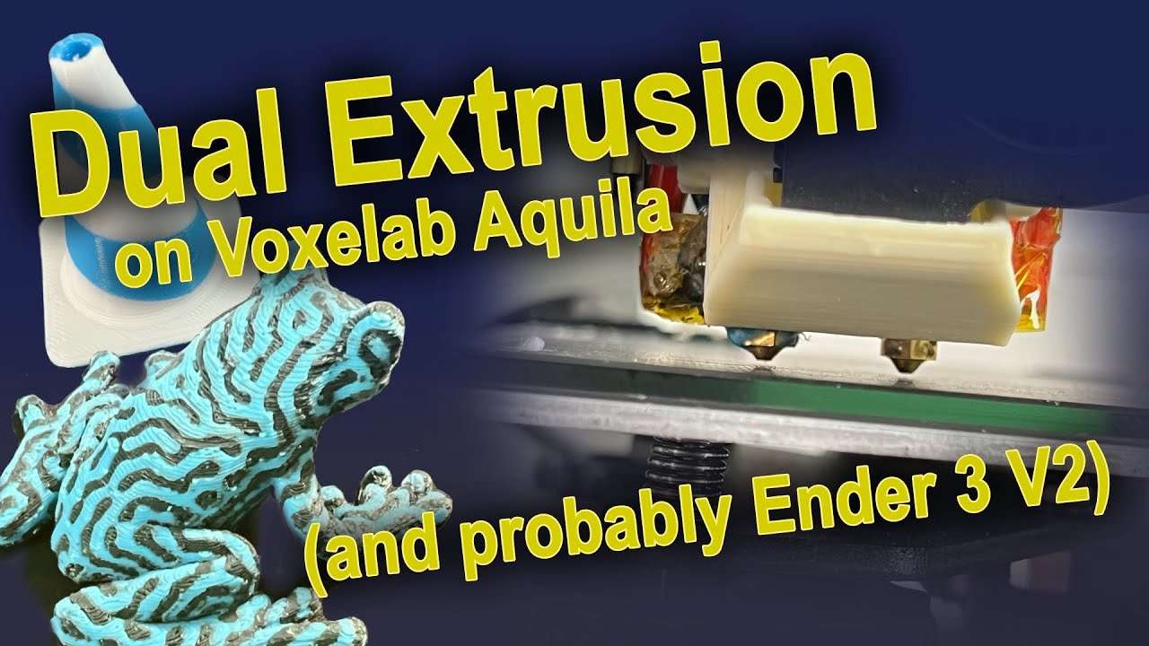 Dual Extrusion on a Voxelab Aquila (or Ender 3 V2... prolly)