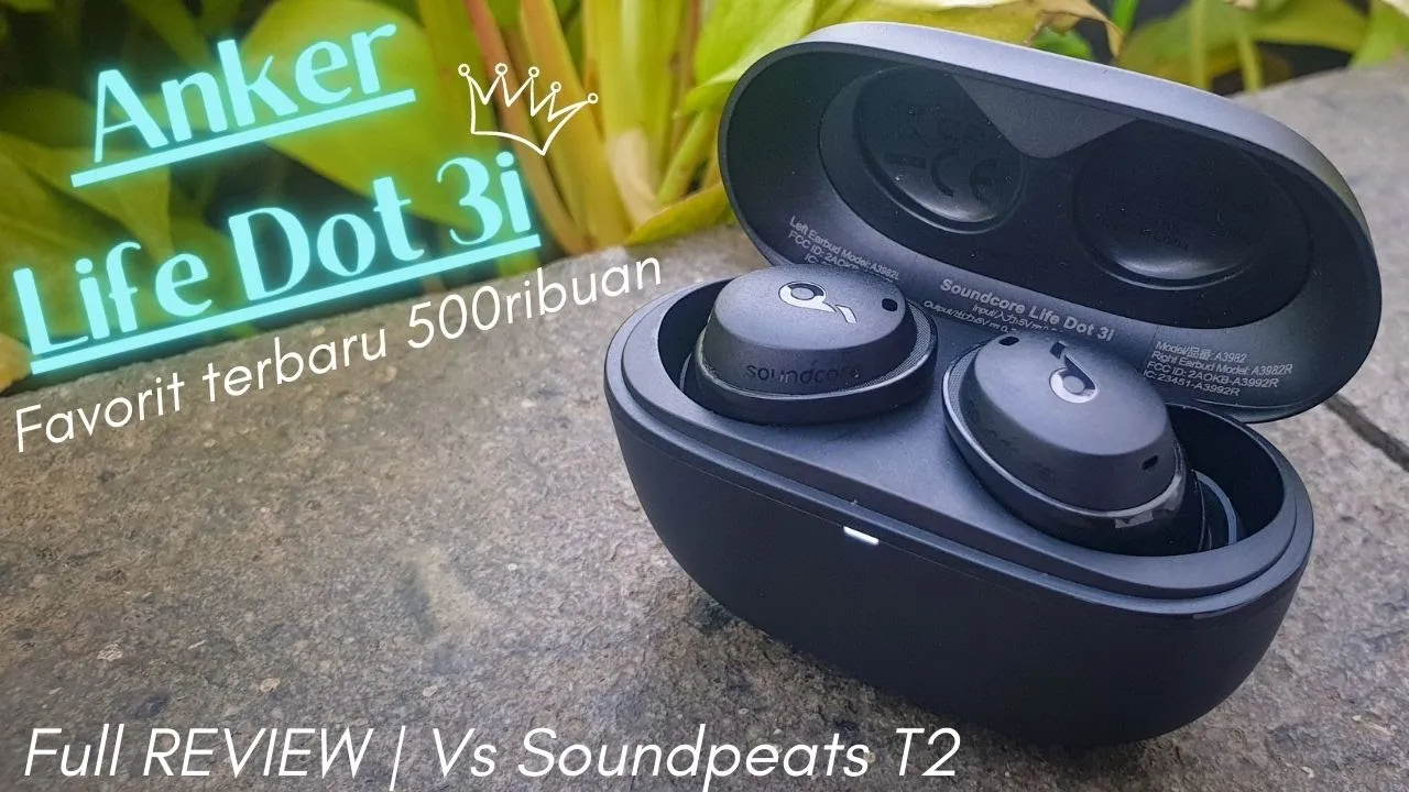 ANKER Soundcore Life Dot 3i TWS ANC Review | Vs Soundpeats T2
