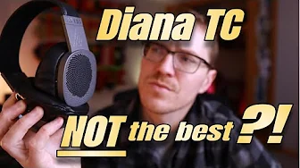 Abyss Diana TC - NOT the best headphone in the world?!