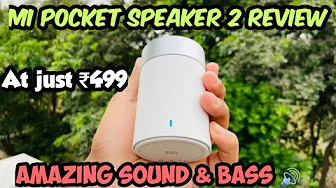 Best Bluetooth speaker @499 | Xiaomi Mi Pocket Speaker 2 Unboxing & Review | Watch Before You Buy ??