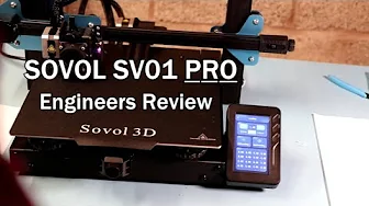 Sovol SV01 Pro. 3D Printer An Engineers Review.