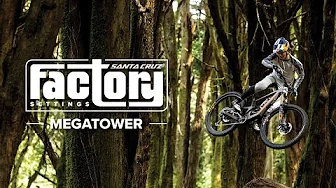 Factory Settings: Santa Cruz Megatower - all the info about the features and tech