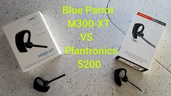 Blue Parrot M300-XT VS Plantronics Voyager 5200 (audio)