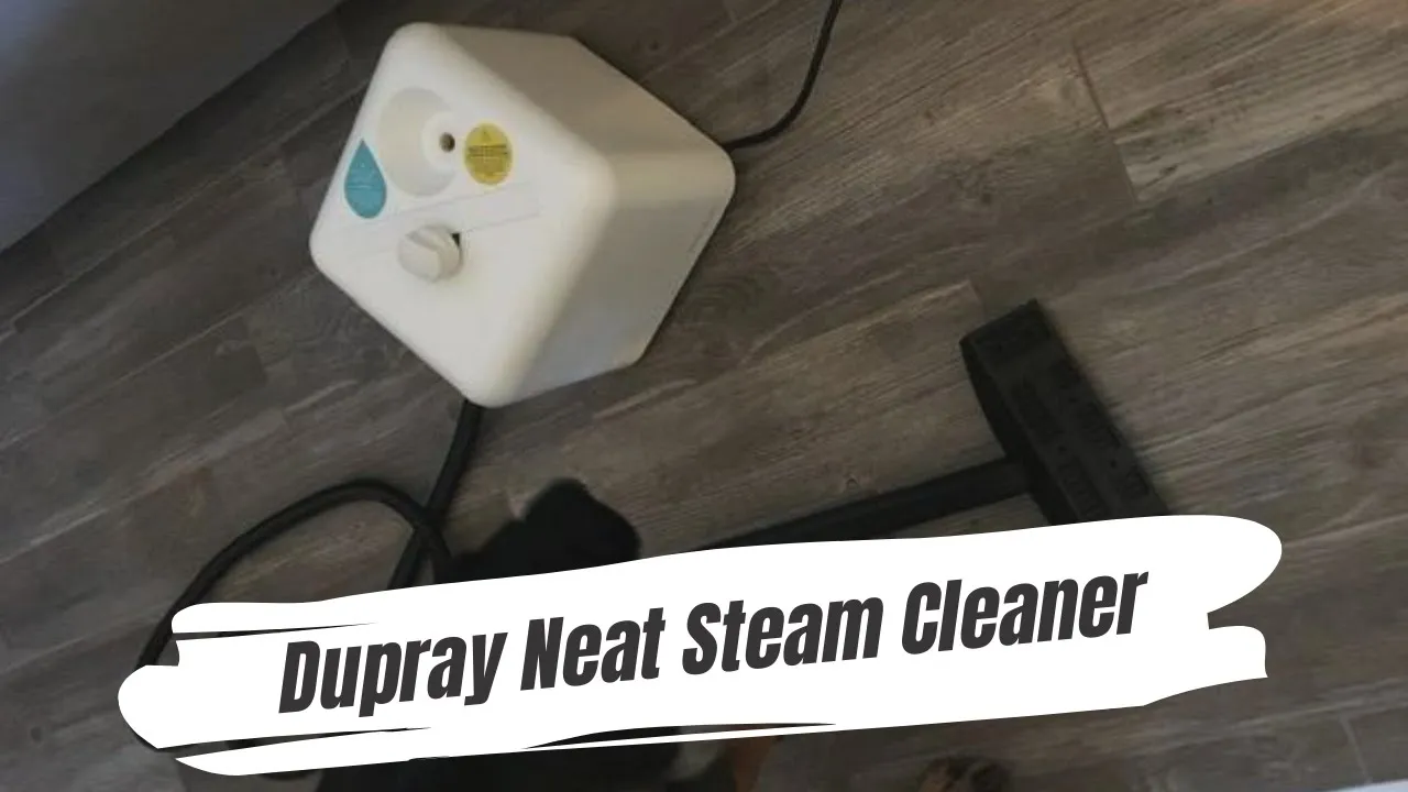 Dupray Neat Steam Cleaner Review | Powerful Multipurpose Portable Heavy Duty Steamer for Floors