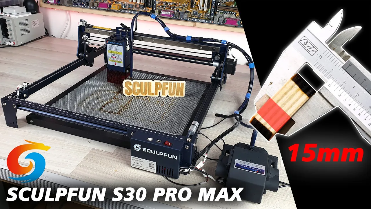INCREDIBLE!! Cut a thickness of 15mm-  SCULPFUN S30 PRO MAX Full Review