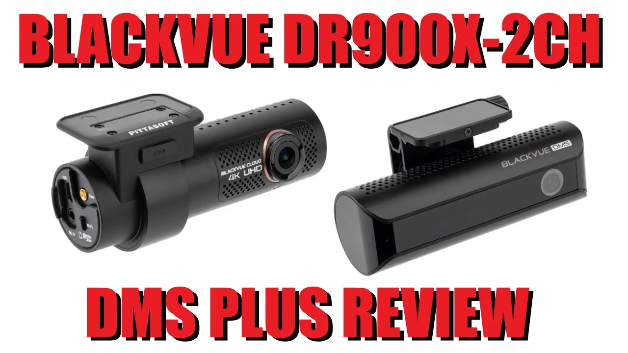 Blackvue DR900X-2CH DMS Plus Review