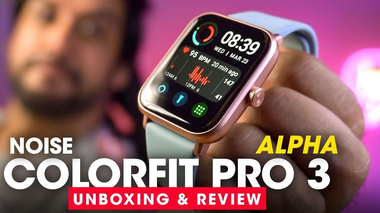 Noise Colorfit Pro 3 ALPHA Unboxing & Review ⚡️ Bluetooth Calling Feature!! Best Smartwatch of 2022?