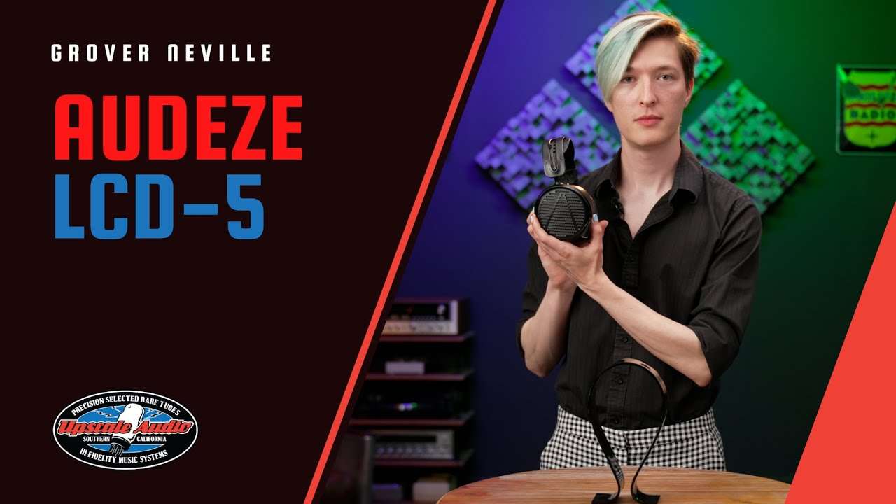 Audeze LCD-5 Review w/ Upscale Audio's Grover Neville