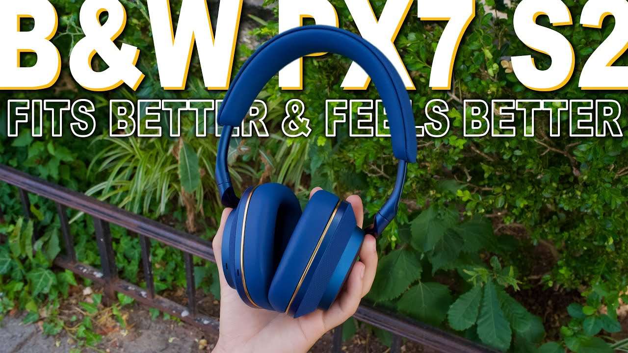 Bowers And Wilkins PX7 S2 Review And Compared To PX7